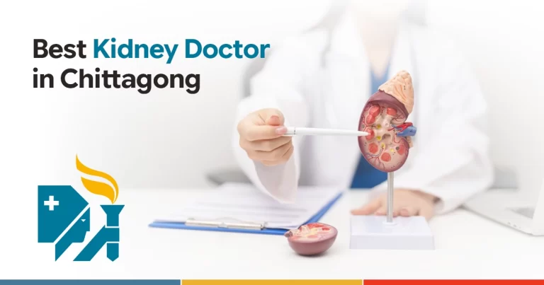 Best Kidney Doctor in Chittagong