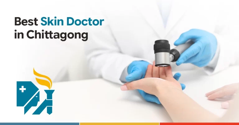 Best Skin Doctor in Chittagong